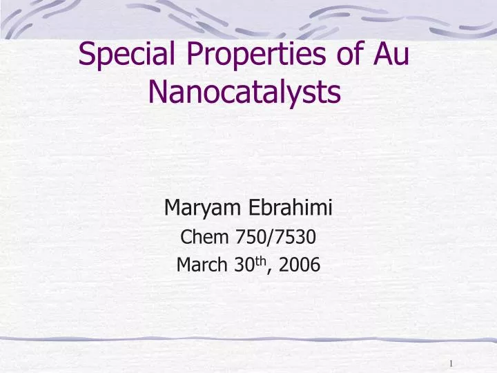 special properties of au nanocatalysts