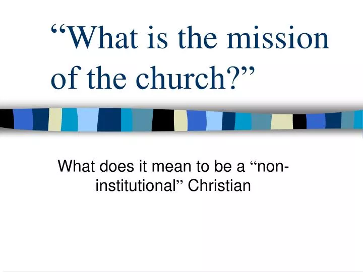 what is the mission of the church