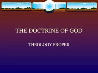 THE DOCTRINE OF GOD