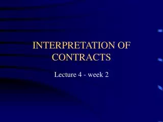 INTERPRETATION OF CONTRACTS