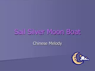 Sail Silver Moon Boat
