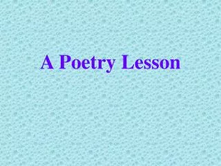 A Poetry Lesson