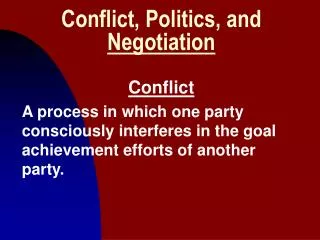 Conflict, Politics, and Negotiation