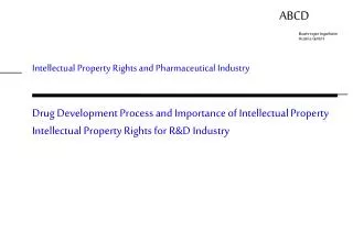 Intellectual Property Rights and Pharmaceutical Industry