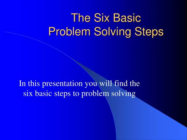 the six basic problem solving steps