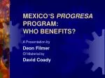 MEXICO ’ S PROGRESA PROGRAM: WHO BENEFITS?