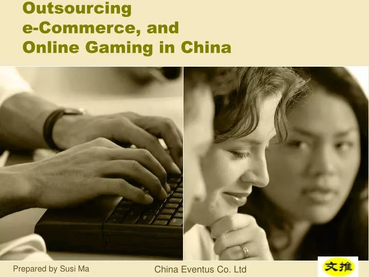 outsourcing e commerce and online gaming in china
