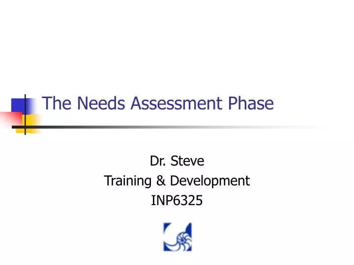 the needs assessment phase