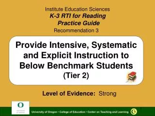 Recommendation 3 Provide Intensive, Systematic and Explicit Instruction to Below Benchmark Students (Tier 2)