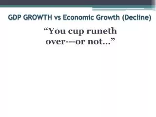 GDP GROWTH vs Economic Growth (Decline)