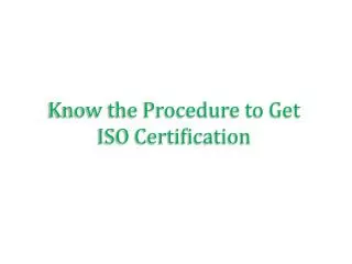 Know the Procedure to Get ISO Certification