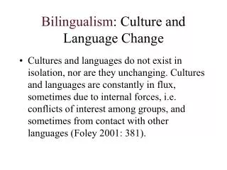 Bilingualism : Culture and Language Change