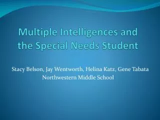 Multiple Intelligences and the Special Needs Student