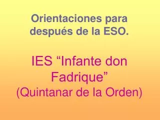 IES “Infante don Fadrique” (Quintanar de la Orden)