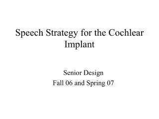 Speech Strategy for the Cochlear Implant