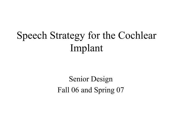 speech strategy for the cochlear implant