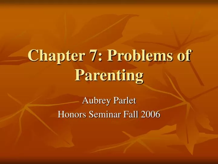 chapter 7 problems of parenting