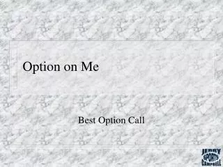 Option on Me