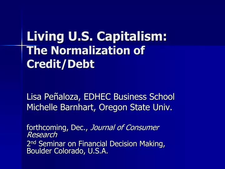 living u s capitalism the normalization of credit debt