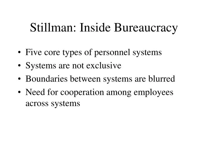 stillman inside bureaucracy