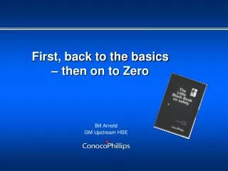First, back to the basics – then on to Zero