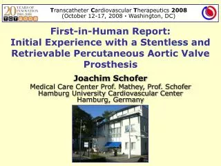 First-in-Human Report: Initial Experience with a Stentless and Retrievable Percutaneous Aortic Valve Prosthesis