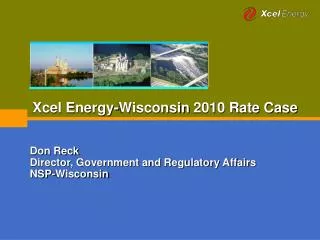 Xcel Energy-Wisconsin 2010 Rate Case