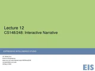 Lecture 12 CS148/248: Interactive Narrative