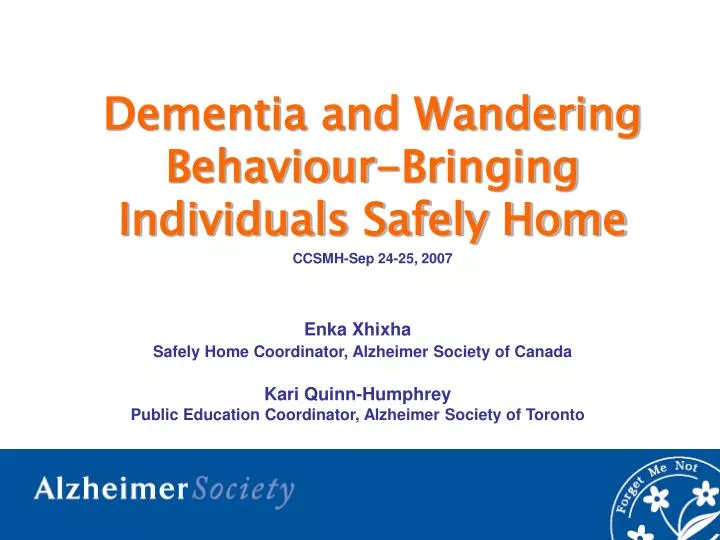 dementia and wandering behaviour bringing individuals safely home ccsmh sep 24 25 2007