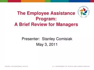 The Employee Assistance Program: A Brief Review for Managers