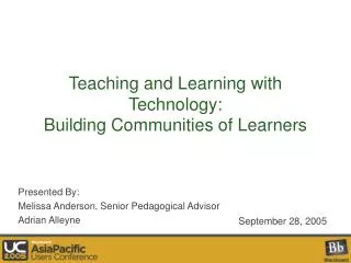 Teaching and Learning with Technology: Building Communities of Learners