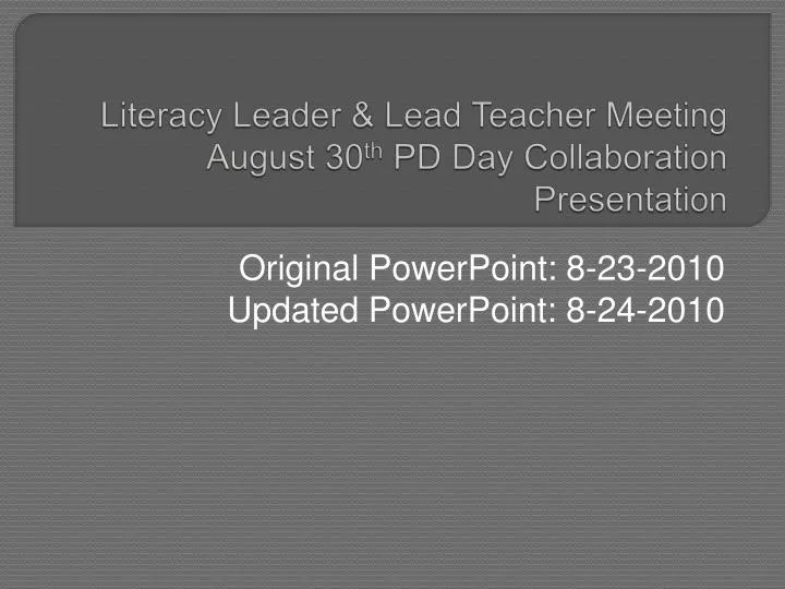 literacy leader lead teacher meeting august 30 th pd day collaboration presentation