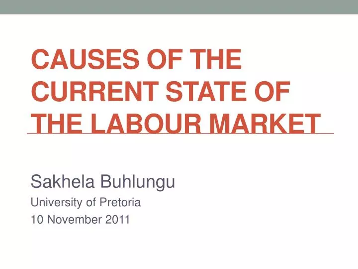 causes of the current state of the labour market