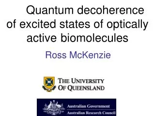 Quantum decoherence of excited states of optically active	 biomolecules