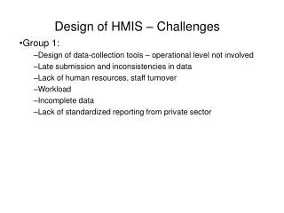 Design of HMIS – Challenges
