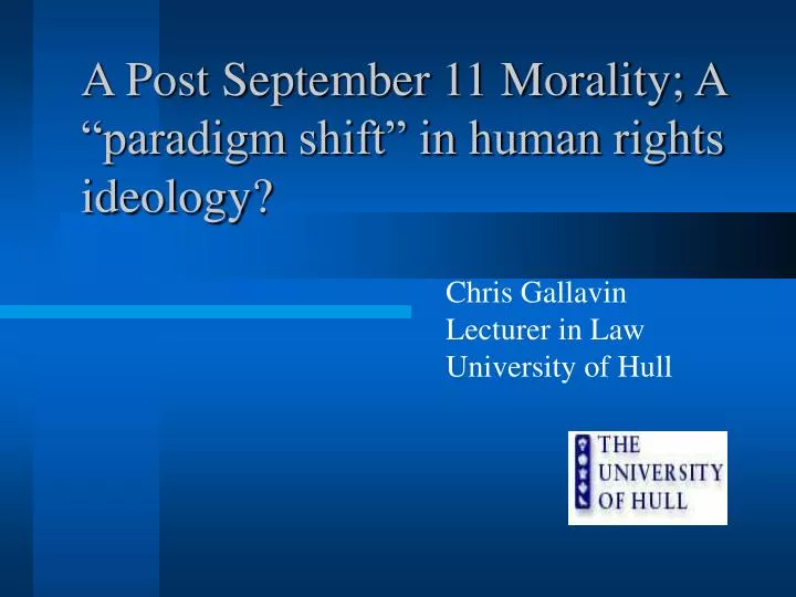 a post september 11 morality a paradigm shift in human rights ideology