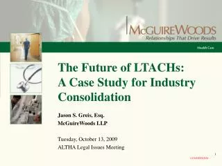 The Future of LTACHs: A Case Study for Industry Consolidation