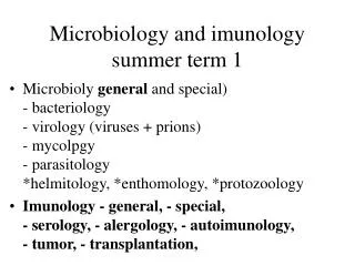 Microbiology and imunology summer term 1