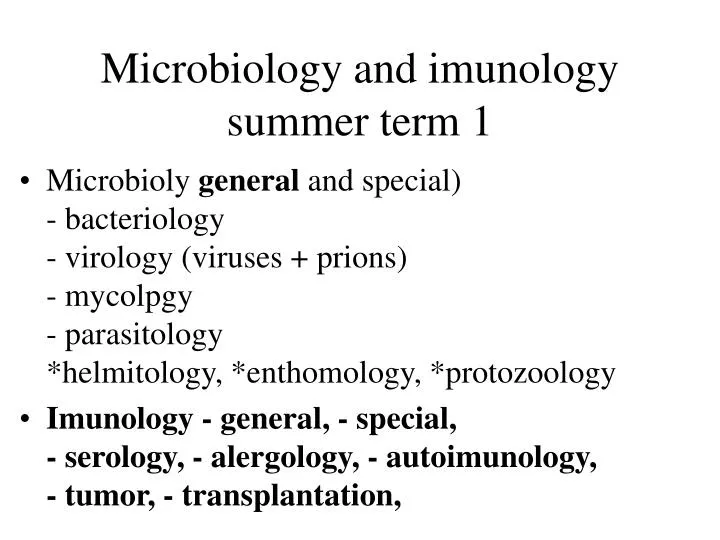 microbiology and imunology summer term 1