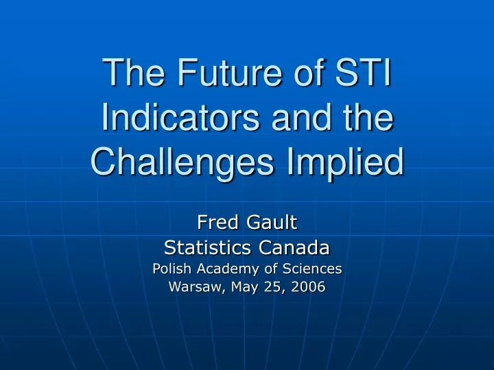 the future of sti indicators and the challenges implied