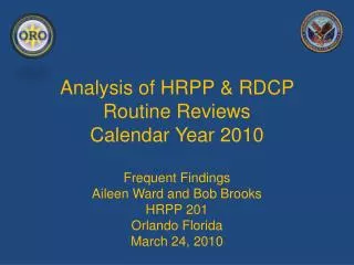 Analysis of HRPP &amp; RDCP Routine Reviews Calendar Year 2010