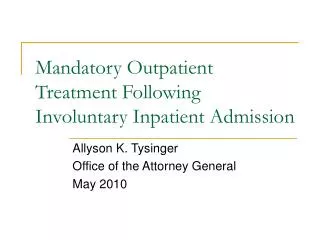 Mandatory Outpatient Treatment Following Involuntary Inpatient Admission