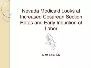 Nevada Medicaid Looks at Increased Cesarean Section Rates and Early Induction of Labor