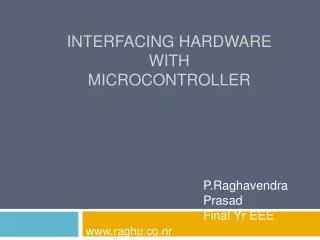Interfacing hardware with microcontroller