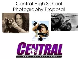 Central High School Photography Proposal