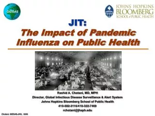 JIT: The Impact of Pandemic Influenza on Public Health