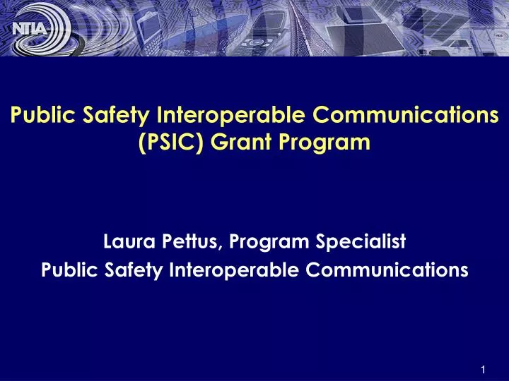 public safety interoperable communications psic grant program