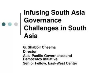 Infusing South Asia Governance Challenges in South Asia