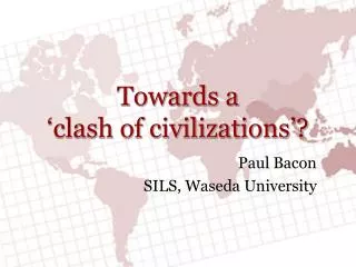 Towards a ‘clash of civilizations’?