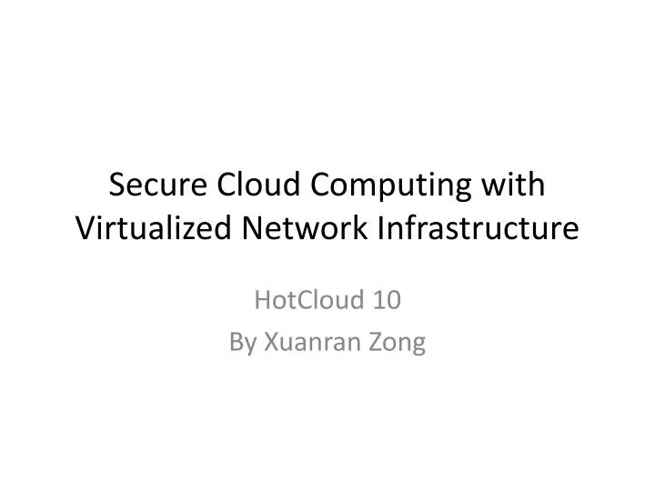 secure cloud computing with virtualized network infrastructure